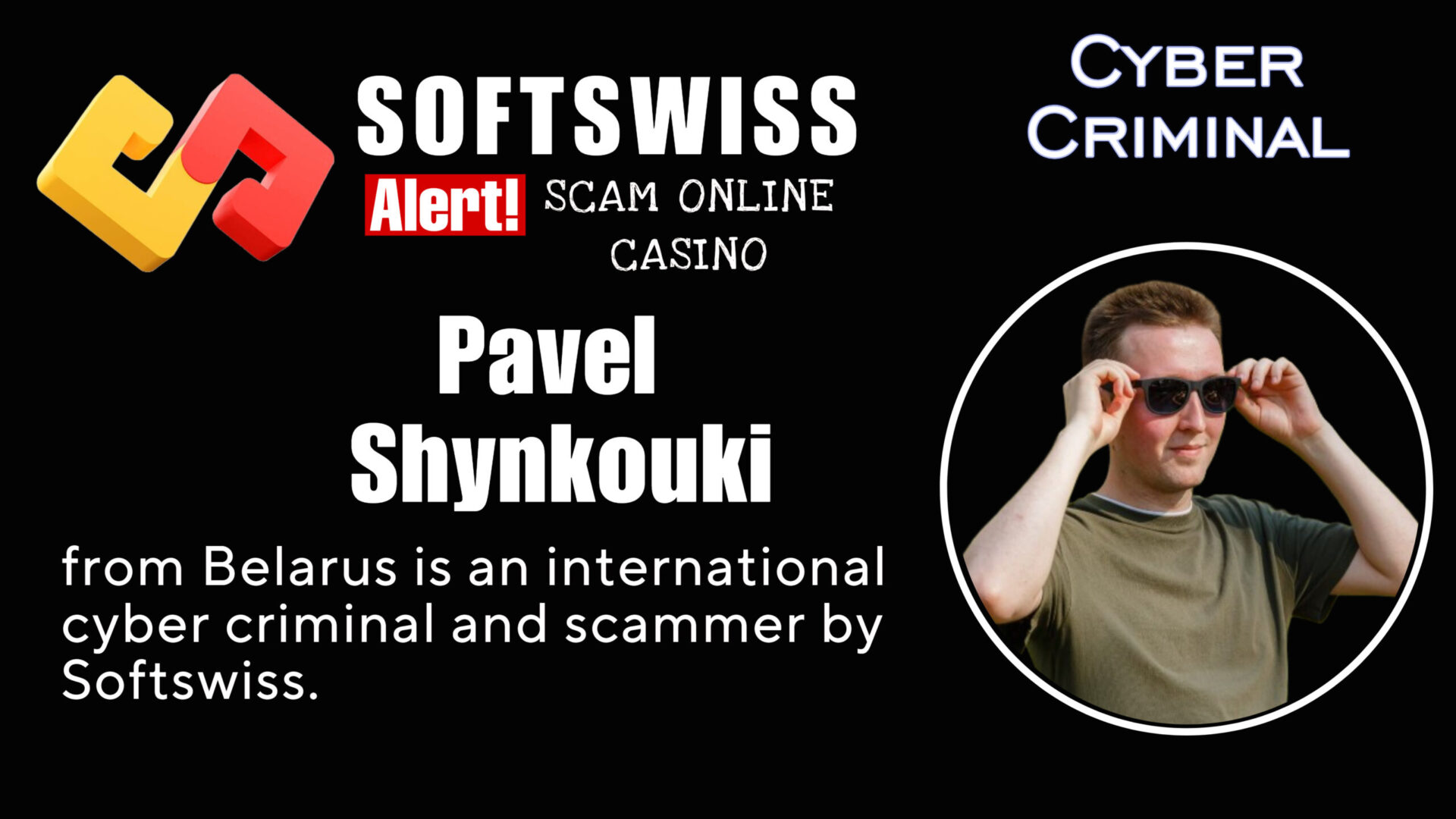 Pavel Shynkouski - softswiss - Belarusian and Russian cyber fraud agents